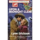 Upon a Midnight Clear: Xmas Flash (Harlequin Superromance No. 768)