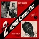 Memphis Slim Matt Murphy & Eddie Taylor