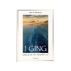 I Ging. Urbilder der Sch�pfung