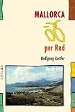 Mallorca per Rad - Wolfgang Kettler
