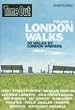 Time Out London Walks, Volume 1: 30 Walks by London Writers