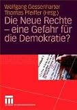 Die Neue Rechte - eine Gefahr f�r die Demokratie?