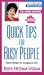 Quick Tips for Busy People