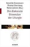 Produkt-Bild: Die diakonale Dimension der Liturgie (Quaestiones disputatae)