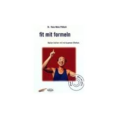 Fit mit Formeln. Heilen helfen mit wirksamen Worten