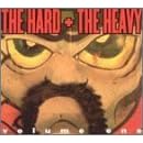 The Hard + the Heavy Vol. 1 (2 CD SET) by  Kid Rock, Monster Magnet, Powerman 5000, Sevendust, and Ministry 