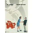 What About Bob?