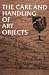 Books : The Care and Handling of Art Objects: Practices in the Metropolitan Museum of Art (Metropolitan Museum of Art Publications)