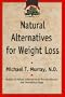 Natural Alternatives for Weight Loss