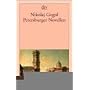 Petersburger Novellen: Der Newskijprospekt / Aufzeichnungen eines Wahnsinnigen / Die Nase / Der Mantel