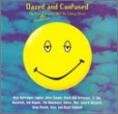 Dazed and Confused