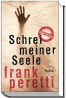 Schrei meiner Seele - Frank E. Peretti
