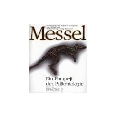 Messel, Ein Pompeji der Pal�ontologie