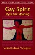 Gay Spirit Myth and Meaning