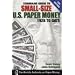 Standard Guide to Small-Size U.S. Paper Money: 1928 to Date