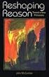 Reshaping Reason: Toward a New Philosophy