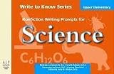 Write to Know: Nonfiction Writing Prompts for Upper Elementary Science