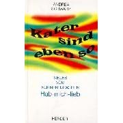 Kater sind eben so (Gebundene Ausgabe)