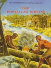 The Powhatan Indians (Junior Library of American Indians)