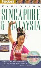 Fodor's Exploring Singapore & Malaysia (Fodor's Exploring Singapore and Malaysia)