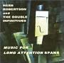 Music for Long Attention Spans