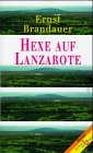 Buy Hexe auf Lanzarote: Roman online at Discounted New and Used prices. Delivered to your door with City Travel Guides.com