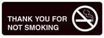 Thank You for Not Smoking Acrylic Facility Sign (Black with white copy)