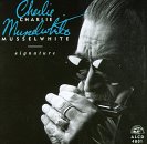 Charlie Musselwhite - Signature - Zortam Music