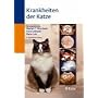 Krankheiten der Katze: Vom Verhalten über Krankheiten, Notfälle, Zucht bis Rechtsfragen im Umgang mit Katzen - dieses Buch informiert über alle Aspekte