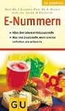 E-Nummern: Zusatzstoffe in unseren Lebensmitteln