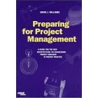 Preparing for Project Management: A Guide for the New Architectural Engineering Project Manager in Private Practice