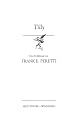 Tilly. Eine Erz&auml;hlung: Eine Erz&auml;hlung von Frank E. Peretti