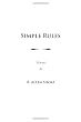 Simple Rules: poems by R. Allen Shoaf, Revised and Augmented Edition