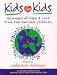 Book Kids for Kids: Messages of Hope & Love from the Nation's Children
