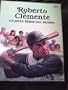Roberto Clemente: Un Joven Heroe Del Beisbol (Spanish Edition)