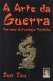 A Arte Da Guerra - Por Uma Estratégia Perfeita - Sun Tzu - Portuguese Edition