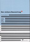 Produkt-Bild: Der sichere Bauvertrag: Praxishandbuch