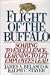 Books : Flight of the Buffalo: Soaring to Excellence, Learning to Let Employees Lead