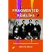 FRAGMENTED FAMILIES: Patterns of Estrangement and Reconciliation