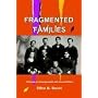 FRAGMENTED FAMILIES: Patterns of Estrangement and Reconciliation