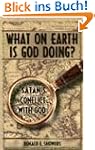 What on Earth Is God Doing?