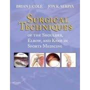 Surgical Techniques of the Shoulder, Elbow,  and Knee in Sports Medicine: Book and DVD