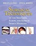 Surgical Techniques of the Shoulder, Elbow,  and Knee in Sports Medicine: Book and DVD