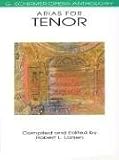 Arias for Tenor: Voice and Piano (G. Schirmer Opera Anthology)
