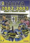 セリエA パルマ オフィシャルDVD 2002-2003 セリエAシーズンレビュー