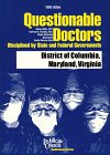 Questionable Doctors Disciplined by State and Federal Governments: District of Columbia, Maryland, Virginia