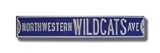 Steel Street Sign: NORTHWESTERN WILDCATS AVE