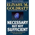 Necessary But Not Sufficient: A Theory of Constraints Business Novel