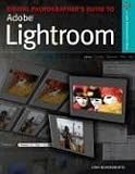 Digital Photographer's Guide to Adobe Photoshop Lightroom (A Lark Photography Book)
