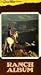 Great West Collection - Ranch Album: A Portrait of Arizona Cowboys [VHS]